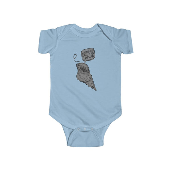 "You're Just Like.." Infant Fine Jersey Bodysuit