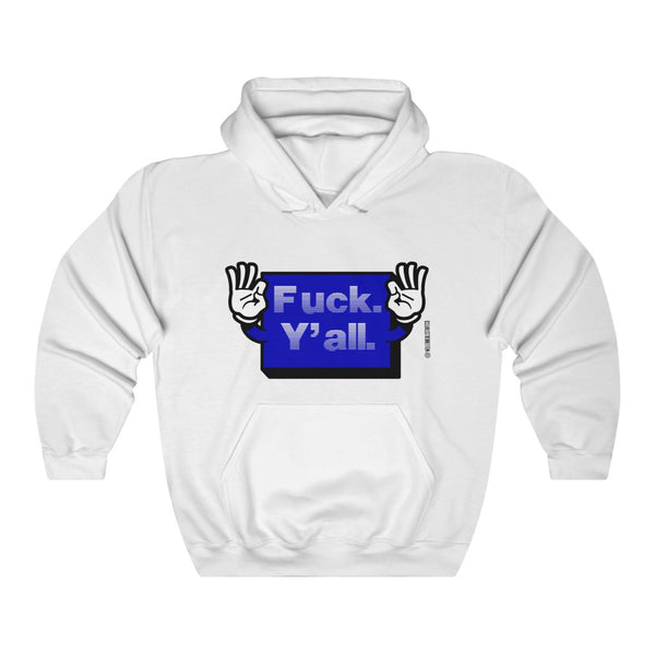 “Fuck Y’all” Unisex Heavy Blend™ Hooded Sweatshirt