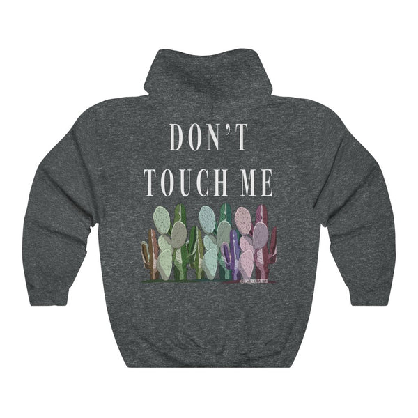 “Don’t Touch Me” Unisex Heavy Blend™ Hooded Sweatshirt