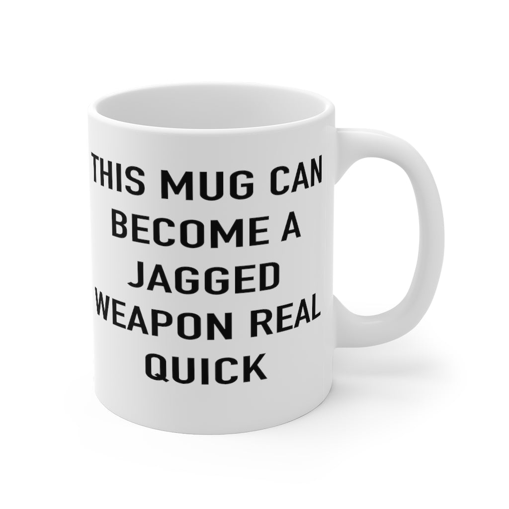 “Weapon Mug” Mug 11oz Double Sided