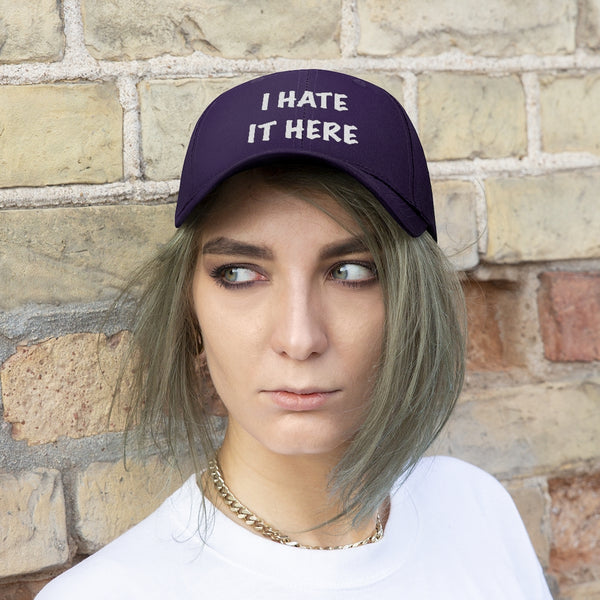 “I Hate It Here” Unisex Twill Hat