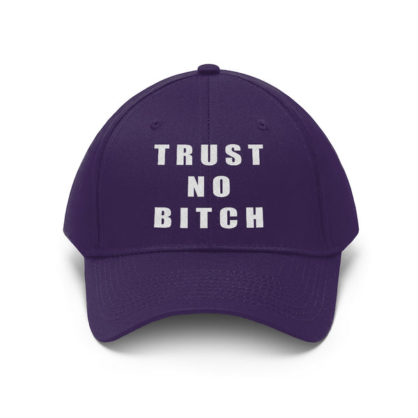 “Trust No Bitch” Unisex Twill Hat