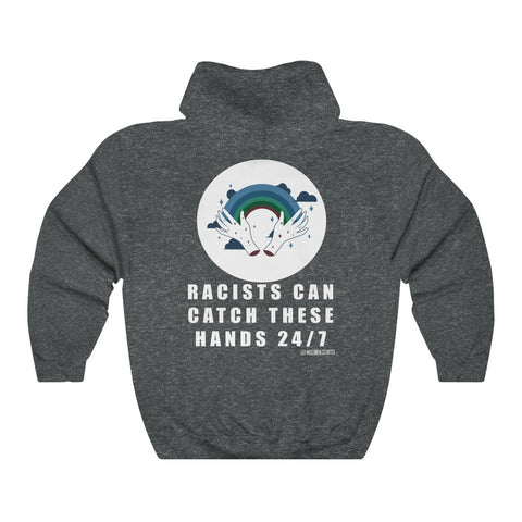 “Racists Can Catch” Unisex Heavy Blend™ Hooded Sweatshirt