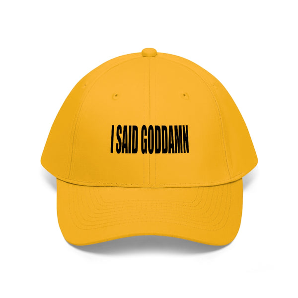 “Goddamn” Unisex Twill Hat