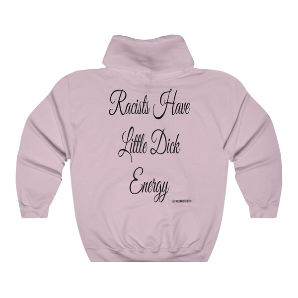 “Racists Have Little Dicks” Unisex Heavy Blend™ Hooded Sweatshirt