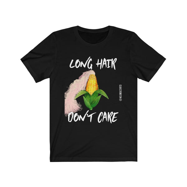 “Long Hair Don’t Care” Unisex Jersey Short Sleeve Tee