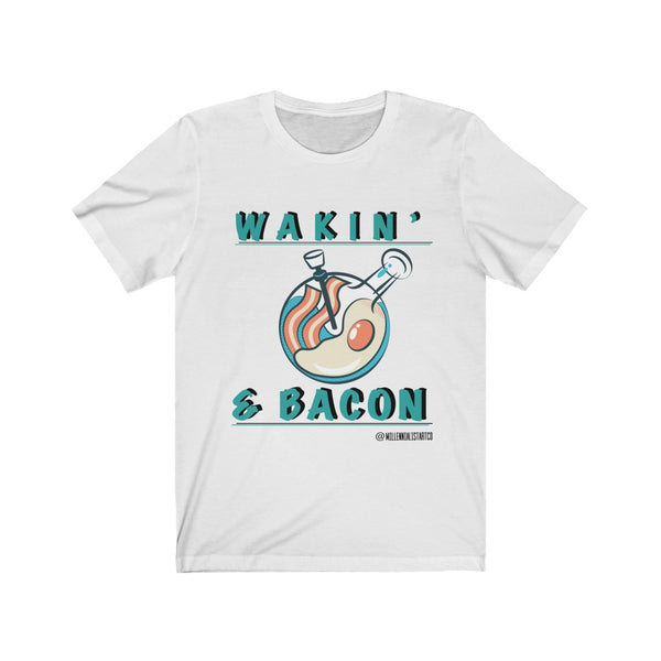 “Wakin And Bacon” Unisex Jersey Short Sleeve Tee