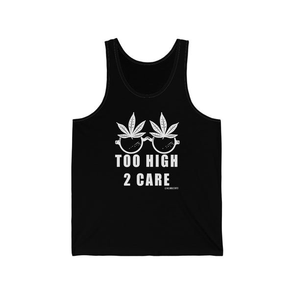 “2 High 2 Care” Unisex Jersey Tank