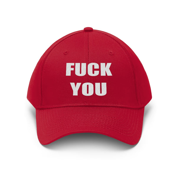 “Fuck You” Unisex Twill Hat