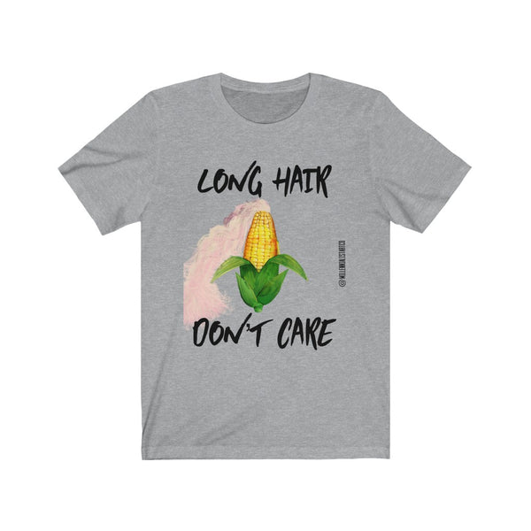 “Long Hair Don’t Care” Unisex Jersey Short Sleeve Tee