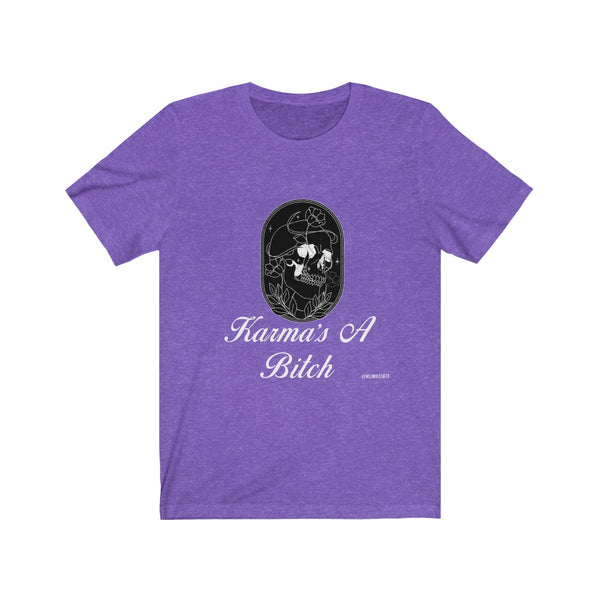 “Karmas A Bitch” 420 Unisex Jersey Short Sleeve Tee