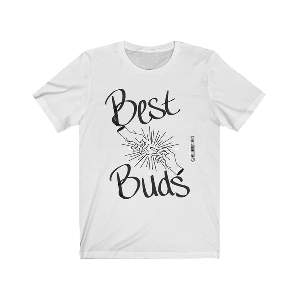 “Best Buds” Unisex Jersey Short Sleeve Tee