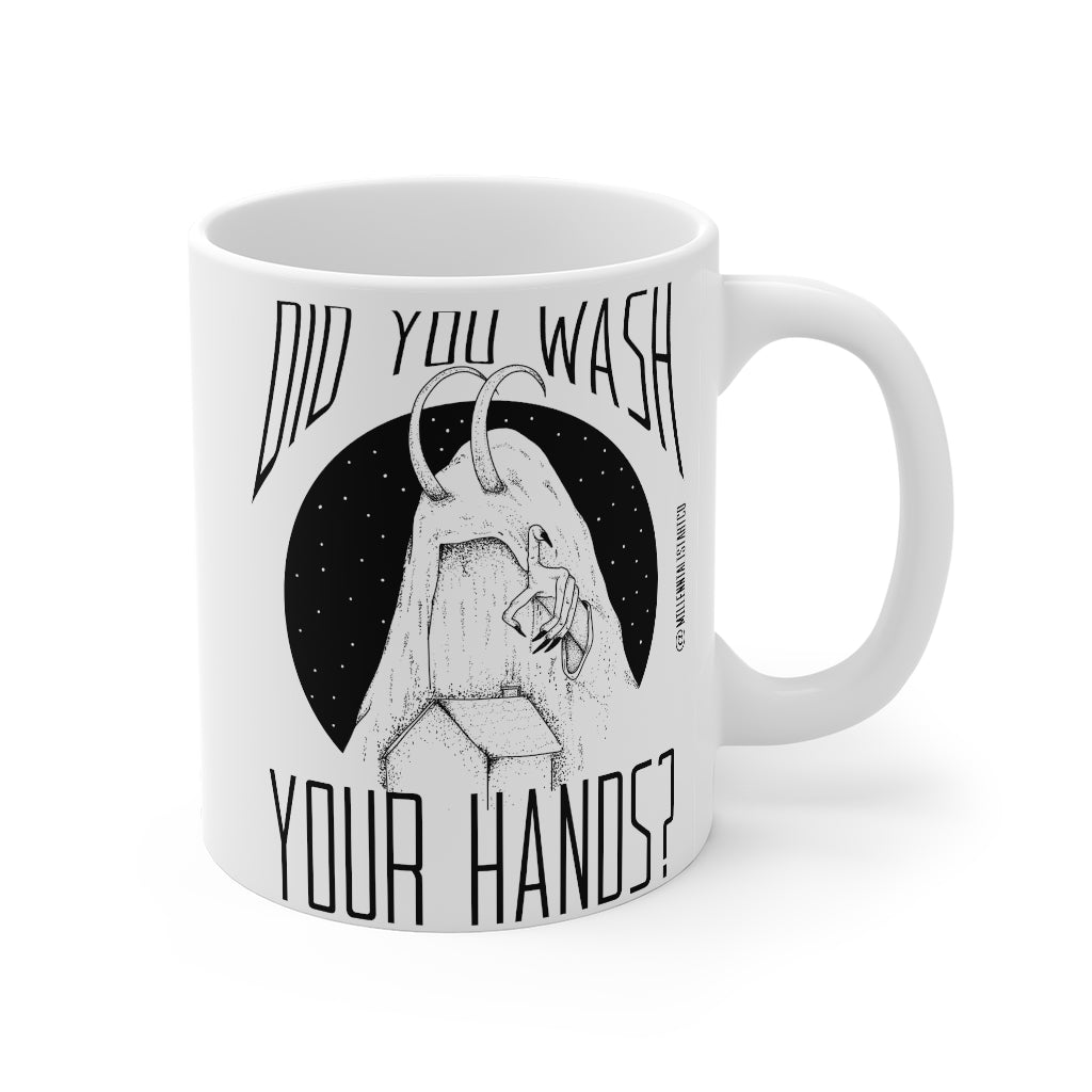 “Did You Wash Your Hands” Mug 11oz