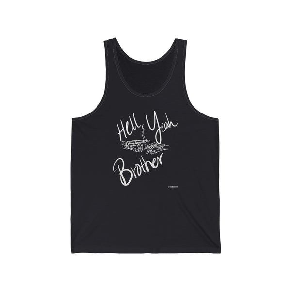 “Hell Yeah Brother” 420 Unisex Jersey Tank