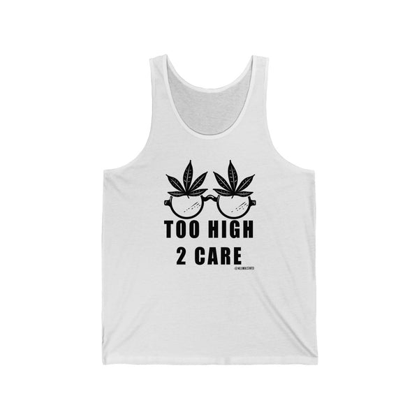 “2 High 2 Care” Unisex Jersey Tank