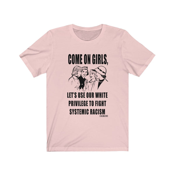 “Come On Girls” Unisex Jersey Short Sleeve Tee