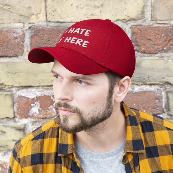 “I Hate It Here” Unisex Twill Hat