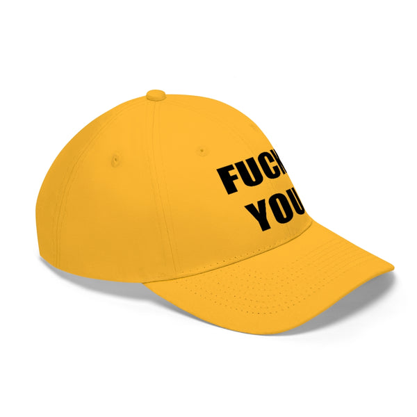 “Fuck You” Unisex Twill Hat