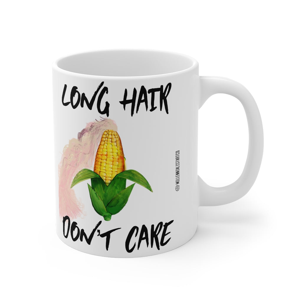 “Long Hair Don’t Care” Mug 11oz