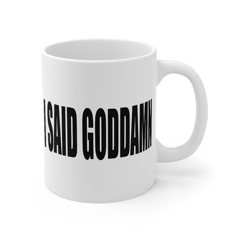 “Goddamn” Mug 11oz