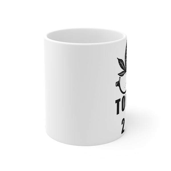 “2 High 2 Care” Mug 11oz