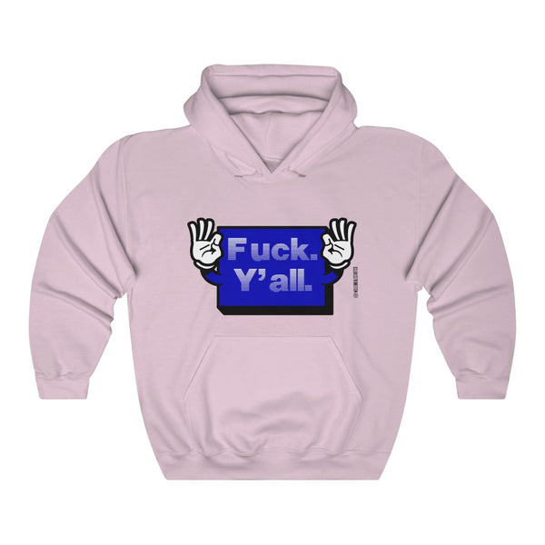 “Fuck Y’all” Unisex Heavy Blend™ Hooded Sweatshirt