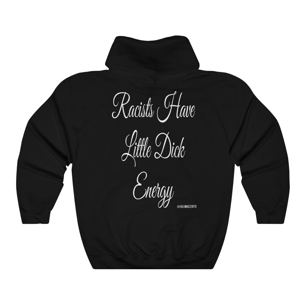 “Racists Have Little Dicks” Unisex Heavy Blend™ Hooded Sweatshirt