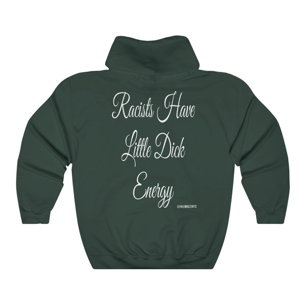 “Racists Have Little Dicks” Unisex Heavy Blend™ Hooded Sweatshirt