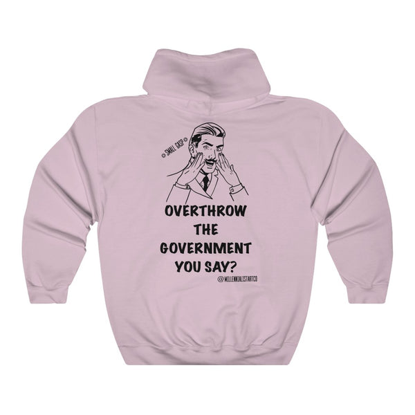 “Overthrow The Government” Unisex Heavy Blend™ Hooded Sweatshirt