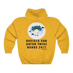 “Racists Can Catch” Unisex Heavy Blend™ Hooded Sweatshirt