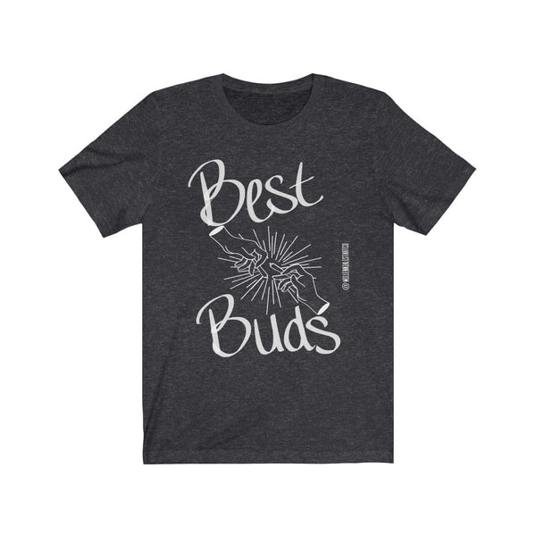 “Best Buds” Unisex Jersey Short Sleeve Tee