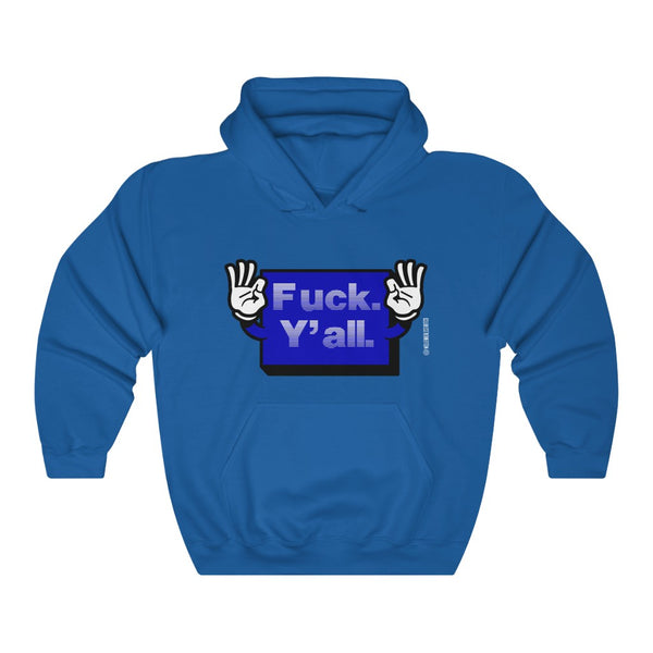 “Fuck Y’all” Unisex Heavy Blend™ Hooded Sweatshirt