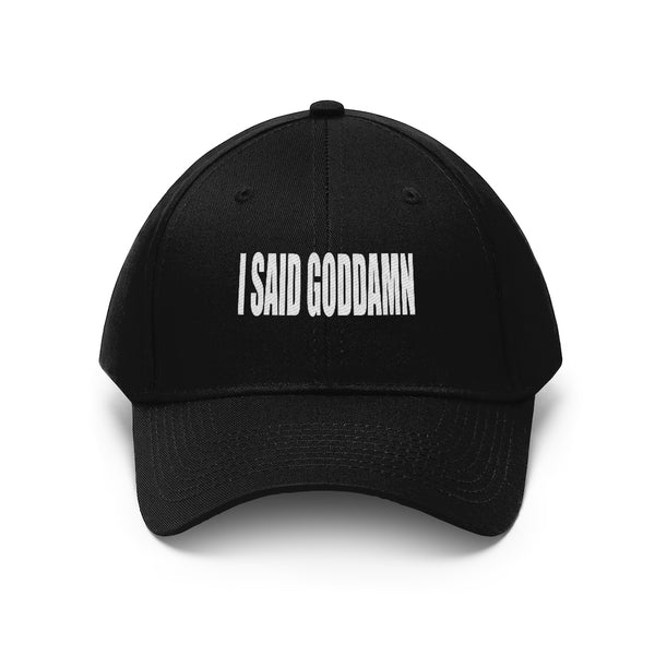 “Goddamn” Unisex Twill Hat