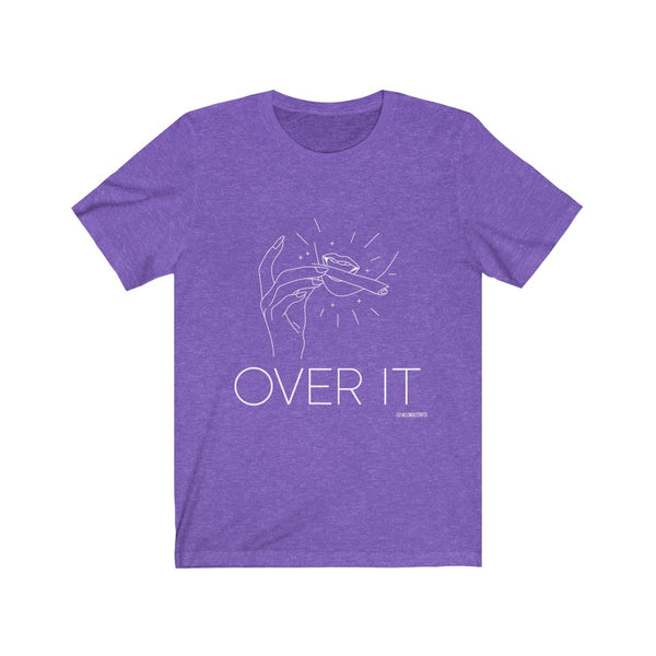 “Over It” 420 Unisex Jersey Short Sleeve Tee