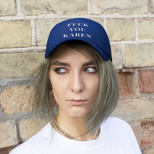 “Fuck You Karen” Unisex Twill Hat
