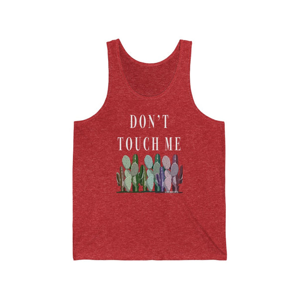 “Don’t Touch Me” Unisex Jersey Tank