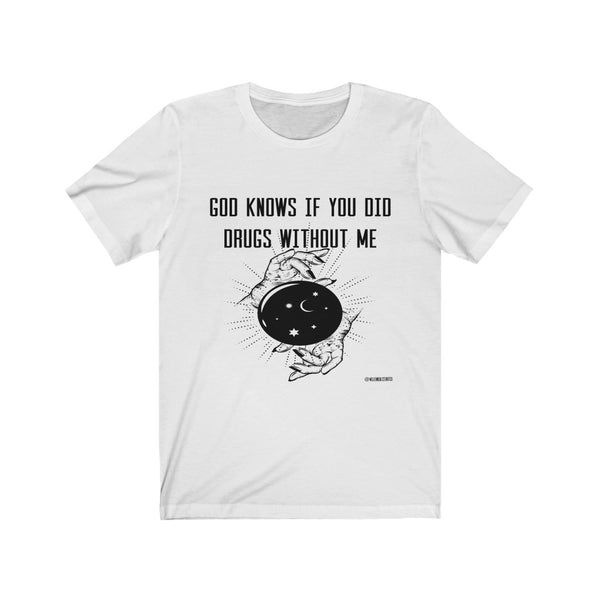 “God Knows” Unisex Jersey Short Sleeve Tee