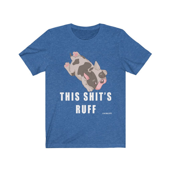 “This Shits Ruff” Unisex Jersey Short Sleeve Tee