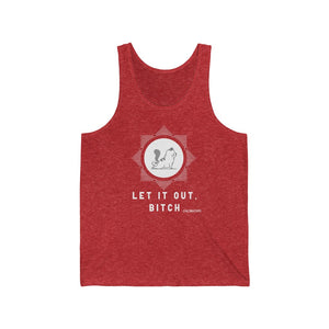 “Let It Out Bitch” Unisex Jersey Tank