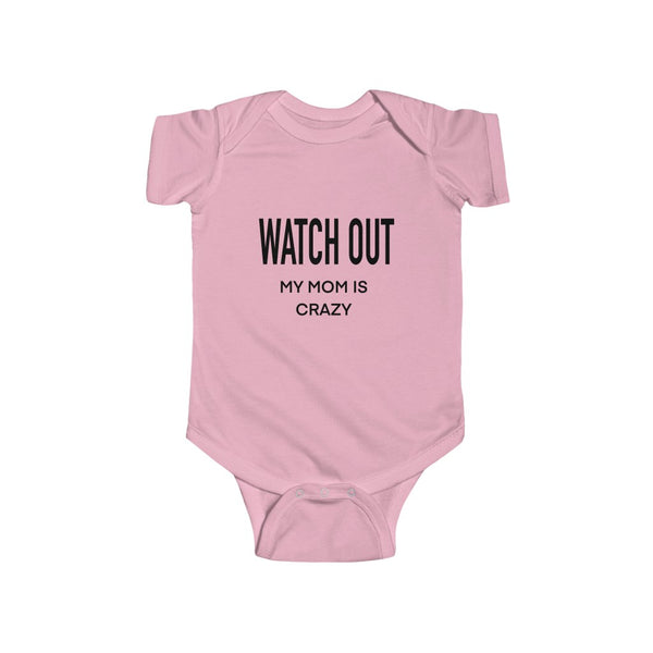 "Watch Out Mom" Infant Fine Jersey Bodysuit