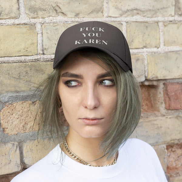 “Fuck You Karen” Unisex Twill Hat