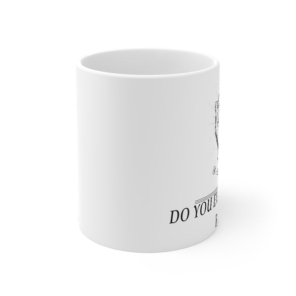 “Do You Even Manifest Bro” Mug 11oz