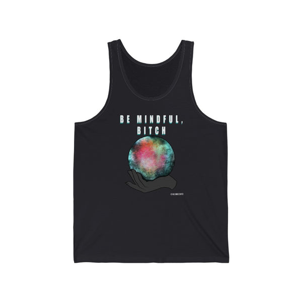 “Be Mindful Bitch” Unisex Jersey Tank