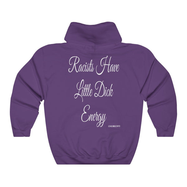 “Racists Have Little Dicks” Unisex Heavy Blend™ Hooded Sweatshirt