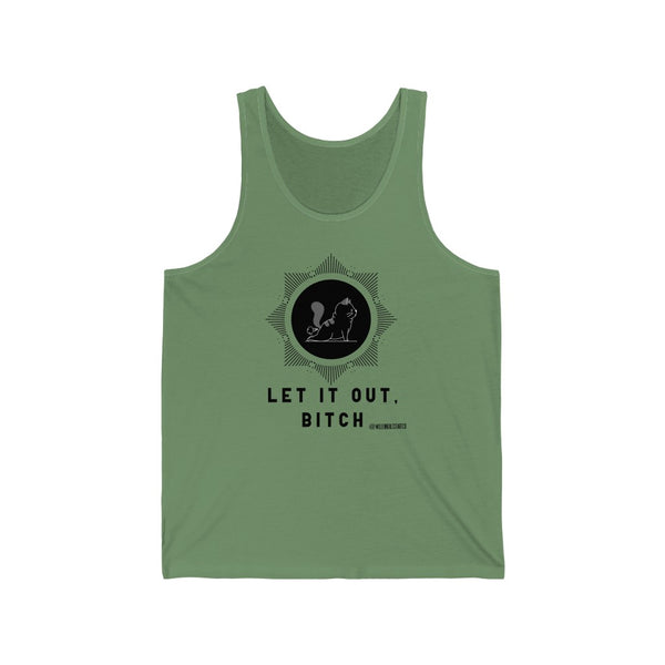 “Let It Out Bitch” Unisex Jersey Tank