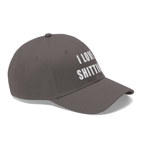 “I Love Shitting” Unisex Twill Hat