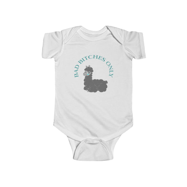 “Bad Bitches Only” Infant Fine Jersey Bodysuit