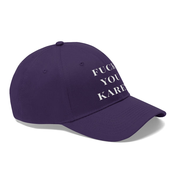 “Fuck You Karen” Unisex Twill Hat