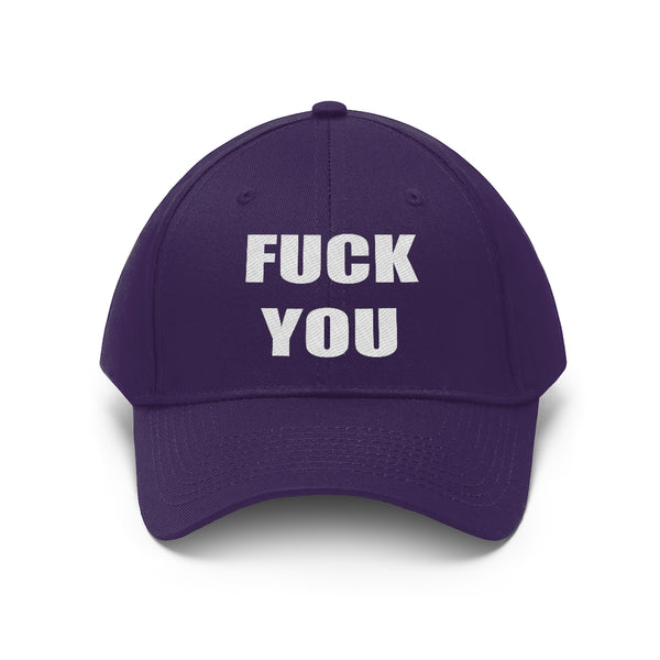 “Fuck You” Unisex Twill Hat