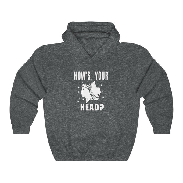 “How’s Your Head” Unisex Heavy Blend™ Hooded Sweatshirt